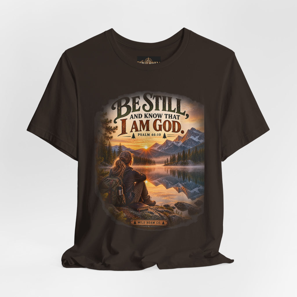 Women's Be Still Christian T-Shirt — 'Be Still and Know That I Am God' Scenic Faith Tee