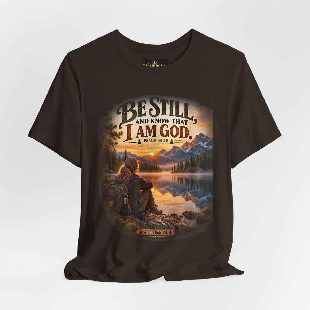 Women's Be Still Christian T-Shirt — 'Be Still and Know That I Am God' Scenic Faith Tee
